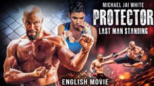 Protector: Last Man Standing — Michael Jai White Action Movie